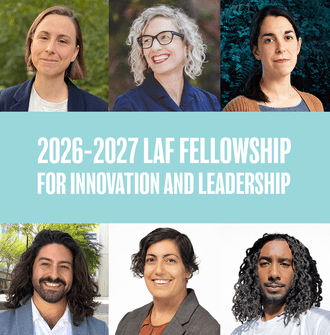 A grid with headshots of the six 2026-2027 LAF Fellows with the words "2026-2027 LAF Fellowship for Innovations and Leadership"