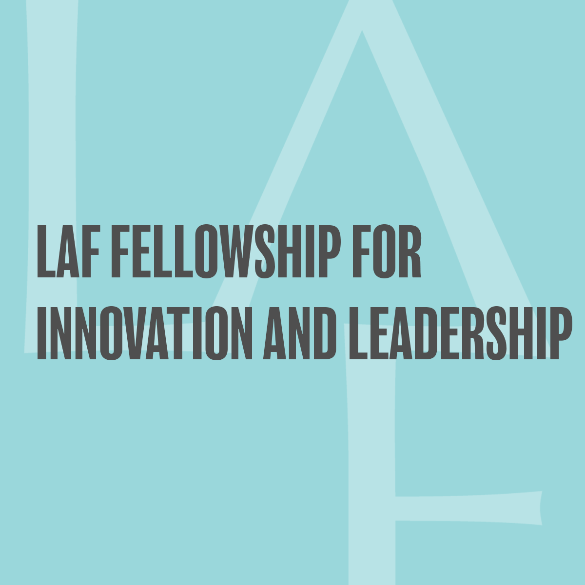 LAF Fellowship for Innovation and Leadership Landscape Architecture