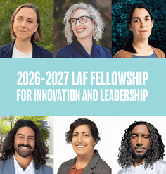 A grid with headshots of the six 2026-2027 LAF Fellows with the words "2026-2027 LAF Fellowship for Innovations and Leadership"
