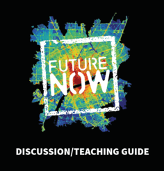 graphic of a heat map with text future now, discussion/teaching guide
